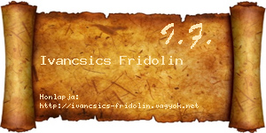 Ivancsics Fridolin névjegykártya